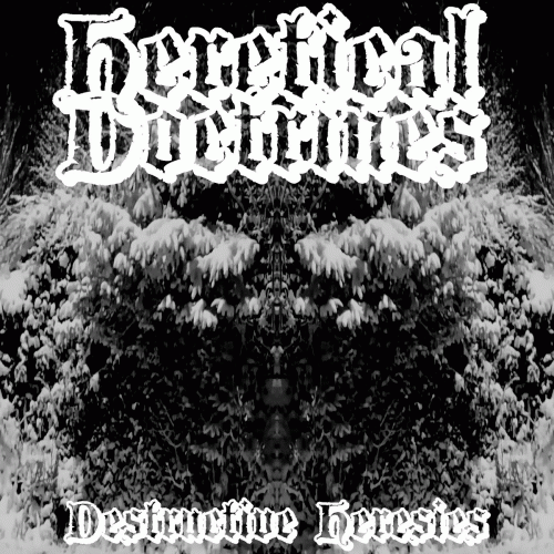 Destructive Heresies